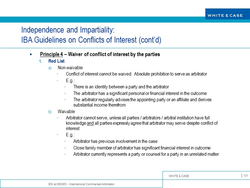 ESI at MGIMO - International Commercial Arbitration 101 Independence and Impartiality: IBA Guidelines on